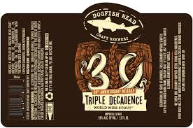 Dogfish Head Triple Decadence World Wide Stout(12oz Btl)