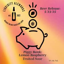Liquidity Piggy Bank Lemon Raspberry Sour(12oz Can 6pk)
